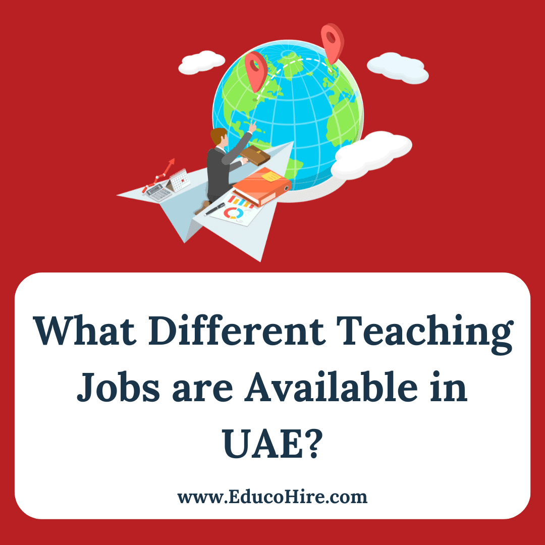 What Different Teaching Jobs are Available in UAE?